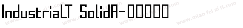 IndustriaLT SolidA字体转换